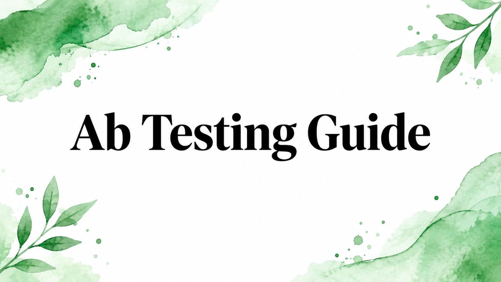 Ab Testing Guide